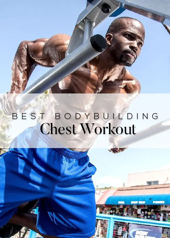 Best bodybuilding chest workout