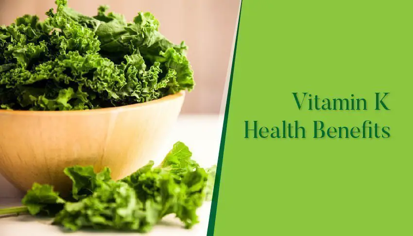 Vitamin K Health Benefits